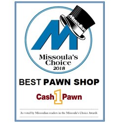 Cash 1 Pawn - Thank you for voting us #1 Pawn Shop in Missoula!