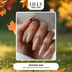 Lilly Nails & Spa - Who else loves this cozy weather? Celebrate the season with a pampering nail session. You deserve to feel as beautiful as the fall leaves