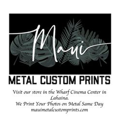 Maui Metal Custom Prints