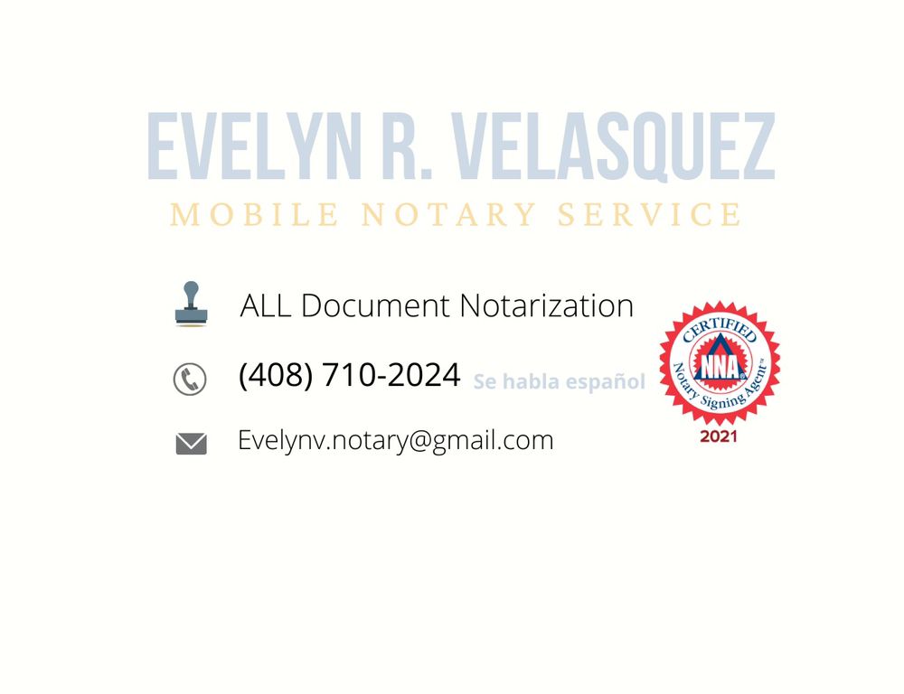 EVELYN R VELASQUEZ NOTARY SERVICES Updated July 2024 Gilroy