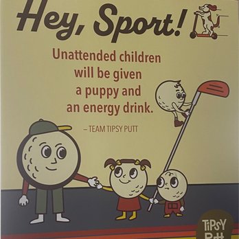 Tipsy Putt - Love this sign - Pubs Near Me - Emeryville, California