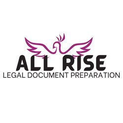 All Rise Legal Document Preparation - All Rise Legal Document Preparation - Divorce, Family Law, Custody, Child Support in Maricopa  County