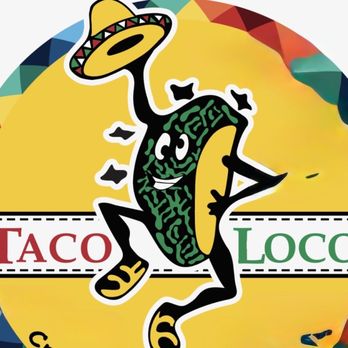 Taco Loco - Crazy Good Food! Only at Taco Loco Fortuna :) - Mexican Near Me - Fortuna, California Taco Loco - Crazy Good Food! Only at Taco Loco Fortuna :) - Mexican Near Me - Fortuna, California