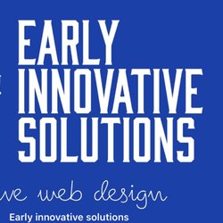 Early Innovative Solutions - Early Innovative Solutions
CREATIVE AND AFFORDABLE WEB DESIGN YOU CAN TRUST!!