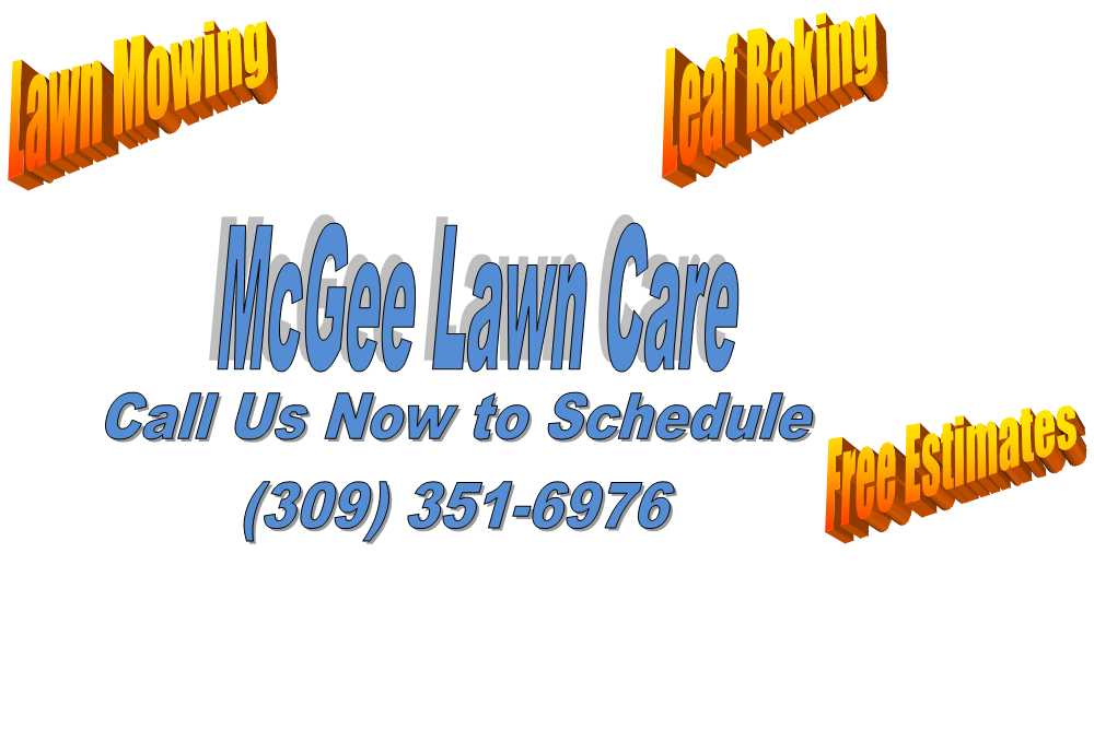 MCGEE’S LAWN CARE Galesburg, Illinois Lawn Services Phone Number