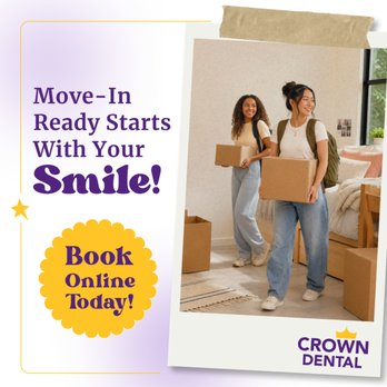 Crown Dental - Start the semester with one less thing to worry about by scheduling your dental visit before move-in. - General Dentistry Near Me - Mineral Wells, Texas Crown Dental - Start the semester with one less thing to worry about by scheduling your dental visit before move-in. - General Dentistry Near Me - Mineral Wells, Texas