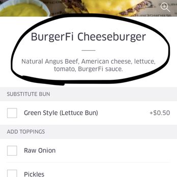 BurgerFi - clearly states american cheese, lettuce, tomato, Burgerfi sauce. My burger just had cheese and pickles. - Burgers Near Me - Miami Beach, Florida BurgerFi - clearly states american cheese, lettuce, tomato, Burgerfi sauce. My burger just had cheese and pickles. - Burgers Near Me - Miami Beach, Florida