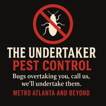 Undertaker Pest Control - 770-267-9848 - Pest Control Near Me - Winder, Georgia Undertaker Pest Control - 770-267-9848 - Pest Control Near Me - Winder, Georgia