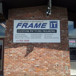 Frame It - Frame It ~ You Name It...We Frame It!
