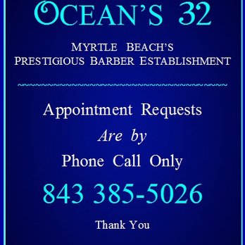 Ocean's 32 Tonsorium - APPOINTMENT REQUESTS are by Phone Call Only. Thank You. - Barbers Near Me - Conway, South Carolina