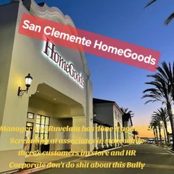 HomeGoods - Worst place to work with mean managers as Ana Ruevelta BULLIES each associates everyday and screams in the store is open...
