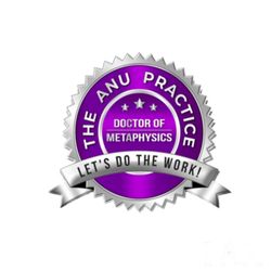 The Anu Practice - Become A Doctor of Metaphysics Today