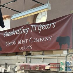 Union Meat Company - 78 years!