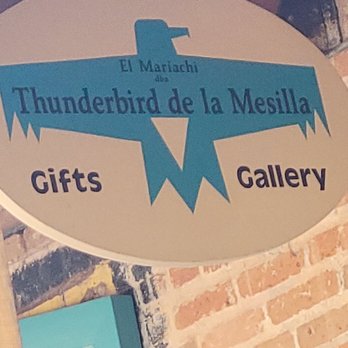 Thunderbird De La Mesilla - They didn't wrap my item,and it broke leaving the store.   They said it wasn't their problem.They lost a customer. - Gift Shops Near Me - Mesilla, New Mexico