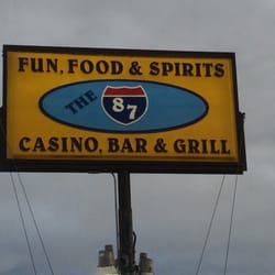 The 87 Casino Bar & Grill - The 87 casino bar is well worth the wait for great food and friendly people! BEST ON THE 87!
