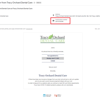 Tracy Orchard Dental Care - Email from Orchard Dental with confirmation number. Did not ask me to confirm appointment. - General Dentistry Near Me - Tracy, California Tracy Orchard Dental Care - Email from Orchard Dental with confirmation number. Did not ask me to confirm appointment. - General Dentistry Near Me - Tracy, California