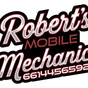 Roberts Mobile Mechanic - Auto Repair Near Me - Tehachapi, California Roberts Mobile Mechanic - Auto Repair Near Me - Tehachapi, California