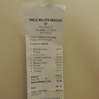 Uncle Willie’s Grocery Store - Receipt - Health Markets Near Me - Columbia, South Carolina Uncle Willie’s Grocery Store - Receipt - Health Markets Near Me - Columbia, South Carolina