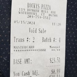 Rocky's Pizza - 5.15.24 They got my order wrong, but were kind enough to void the entire amount.
