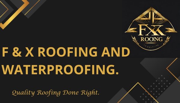 F&X Roofing and Waterproofing