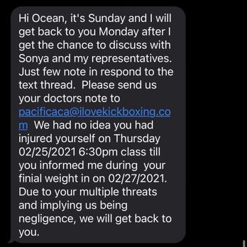 iLoveKickboxing - Pacifica - His accusation and dismissal and his demand of my doctors letter which is irrelevant unless I wanted to pursue legal action. - Gyms Near Me - Pacifica, California