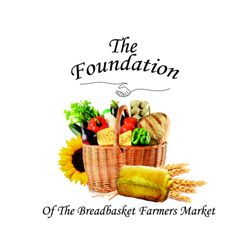 The Foundation of Breadbasket Farmers Market