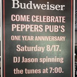 Peppers Pub - Peppers is having a 1 year anniversary party!