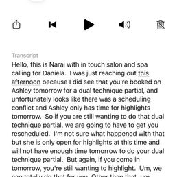 Second cancellation. Not a stylist on medical issue but booked with someone who can't perform service. Called end of business day. Second cancellation. Not a stylist on medical issue but booked with someone who can't perform service. Called end of business day.