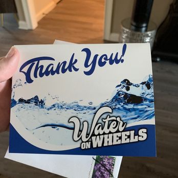 Water On Wheels - Thank you for being a customer - Water Delivery Near Me - Grover Hill, Ohio