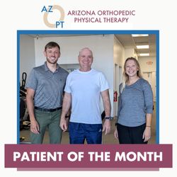 AzOPT Prescott - Arizona Orthopedic Physical Therapy - Congratulations to our May Patient of the Month!