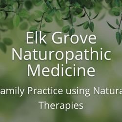 Elk Grove Naturopathic Medicine