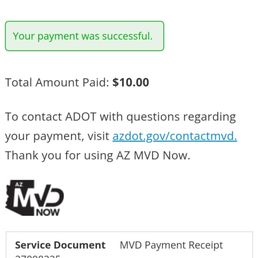 Desperate state government - A screenshot of a mobile device showing a payment success message from AZ MVD Now, with details of the payment and a download link for the receipt.