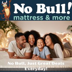 No Bull - Shop Our Little Local Mattress Store And Save 55%-80% vs. "The Big Guys" Every Single Day