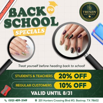 Trendy Nail Lounge - BACK TO SCHOOL, BACK TO BEAUTIFUL NAILS!
Get ready for the new school year with a fresh set at Trendy Nail Lounge! Whether you're head - Nail Salons Near Me - Bastrop, Texas Trendy Nail Lounge - BACK TO SCHOOL, BACK TO BEAUTIFUL NAILS!
Get ready for the new school year with a fresh set at Trendy Nail Lounge! Whether you're head - Nail Salons Near Me - Bastrop, Texas