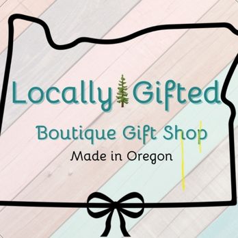Locally Gifted - Gift Shops Near Me - Beaverton, Oregon