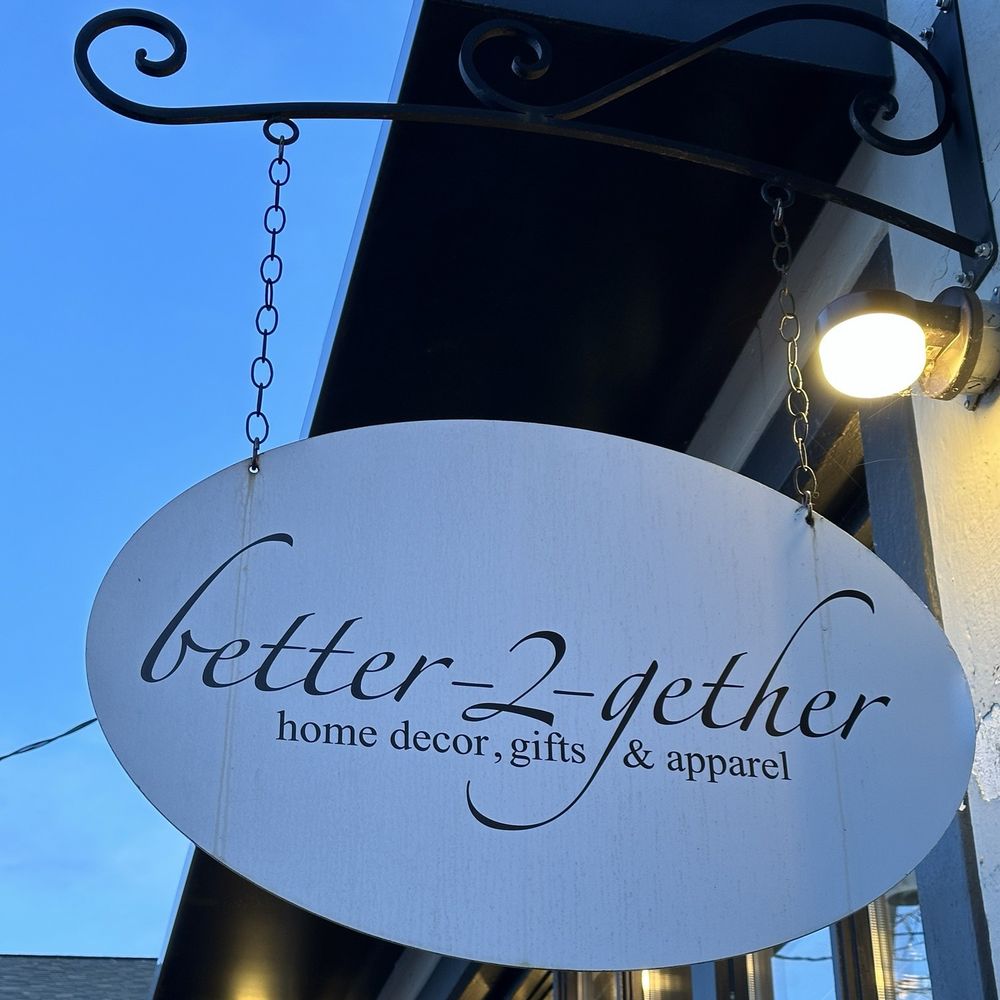 Better-2-gether - Hanging sign - Gift Shops Near Me - Poulsbo, Washington Better-2-gether - Hanging sign - Gift Shops Near Me - Poulsbo, Washington