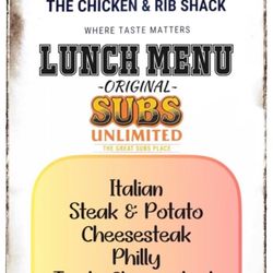 The Chicken & Rib Shack - Lunch menu with subs unlimited offerings