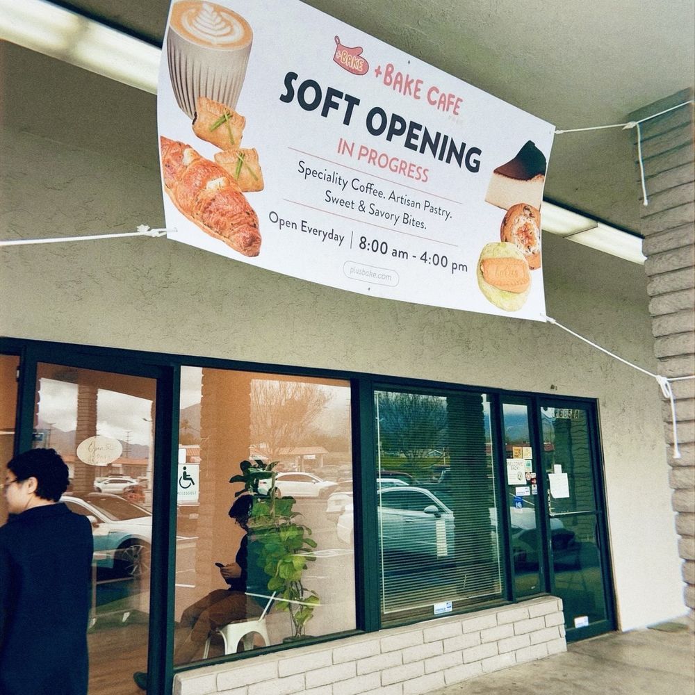 +Bake Cafe - Not a hard opening but a - Coffee & Tea Near Me - Rancho Cucamonga, California