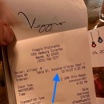 Viaggio Ristorante - Potato Allergy noted on receipt.  Excellent! Thank you. - Italian Near Me - Wayne, New Jersey