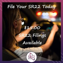 SR22 Insurance California Savings - $15.00 SR22 Filings Available