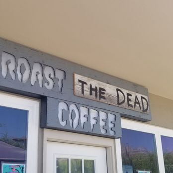 Roast The Dead Coffee - Coffee & Tea Near Me - Yucaipa, California Roast The Dead Coffee - Coffee & Tea Near Me - Yucaipa, California