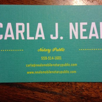 Neal's Mobile Notary Public - Carla J. Neal Notary Public and Signing Agent (559) 514-1601 - Notaries Near Me - Madera, California Neal's Mobile Notary Public - Carla J. Neal Notary Public and Signing Agent (559) 514-1601 - Notaries Near Me - Madera, California