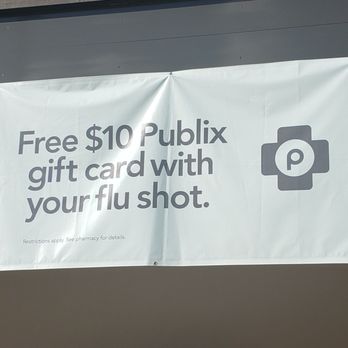 Publix - a sign that reads, free $ 10 publix gift card with your flu shot - Grocery Near Me - Lakewood Ranch, Florida Publix - a sign that reads, free $ 10 publix gift card with your flu shot - Grocery Near Me - Lakewood Ranch, Florida