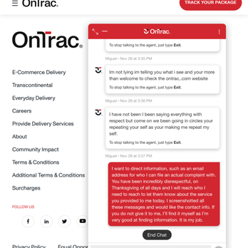 OnTrac - The rep was so argumentative and at this point, I'd had enough so I request to file a complaint. He never gave me any info to do so. - Couriers & Delivery Services Near Me - Sacramento, California OnTrac - The rep was so argumentative and at this point, I'd had enough so I request to file a complaint. He never gave me any info to do so. - Couriers & Delivery Services Near Me - Sacramento, California