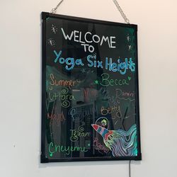YogaSix Heights - Welcome sign for us newcomers!