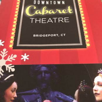 Downtown Cabaret Theatre - Performing Arts Near Me - Bridgeport, Connecticut