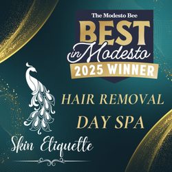 Skin Etiquette - Skin Etiquette - Modesto, CA 95355 - Best of Modesto 2025 Gold Winner - Hair Removal Day Spa