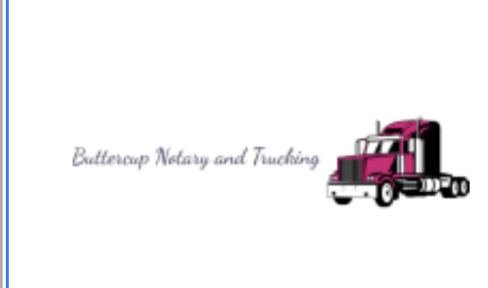 BUTTERCUP NOTARY AND TRUCKING Request a Quote Katy, Texas