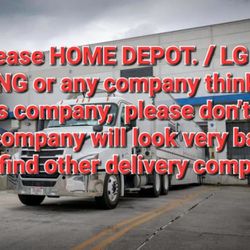 Linn Star Transfer - TERRIBLE COMPANY, ZERO STAR.
"Forward Final Mile." Please HOME DEPOT. LG
find other delivery company. They scheduled 3 times delivery