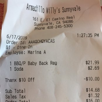 Armadillo Willy's BBQ - Receipt so you know I was there - American Near Me - Sunnyvale, California